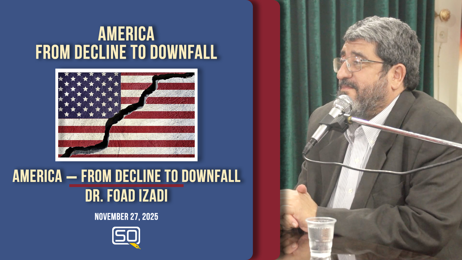America - From Decline To Downfall | Dr. Foad Izadi