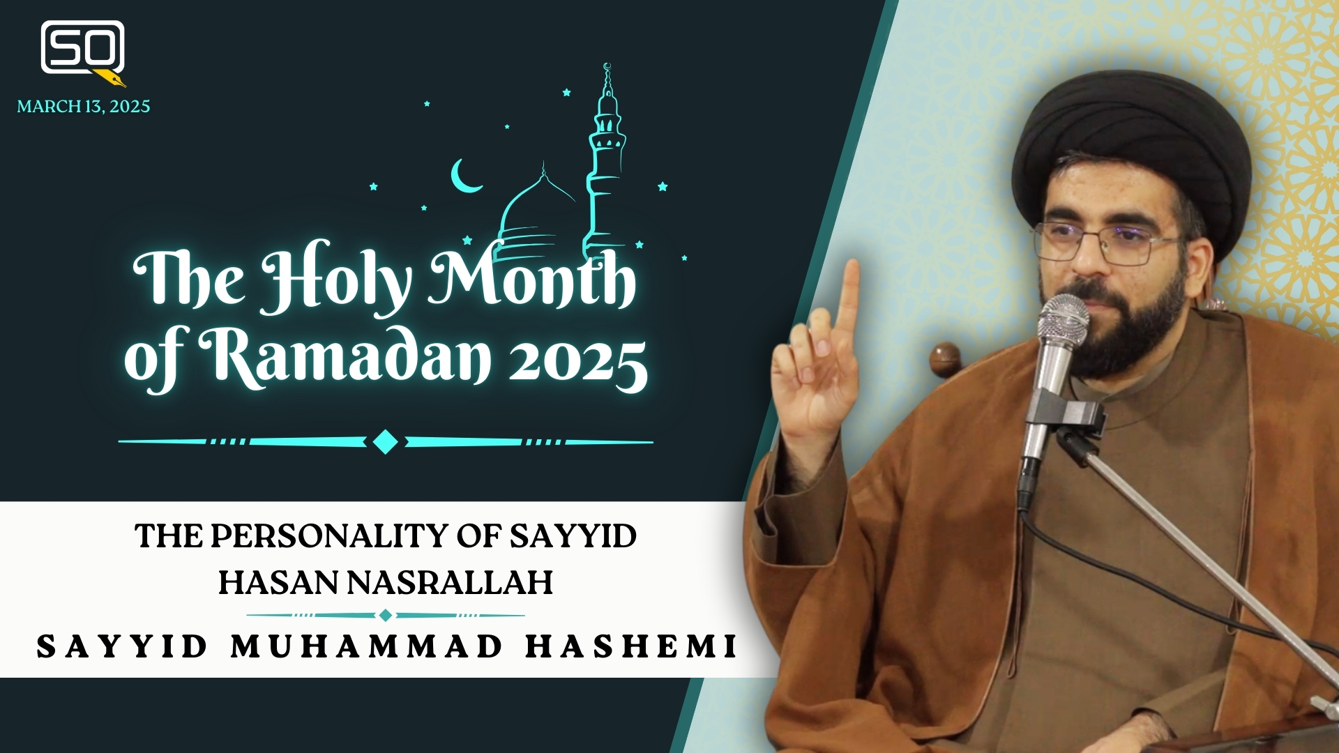 The Personality of Sayyid Hasan Nasrallah | Sayyid Muhammad Hashemi