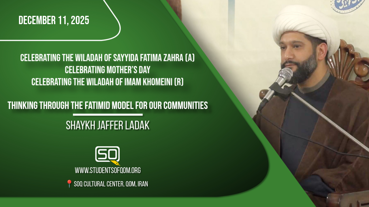 Thinking Through The Fatimid Model For Our Communities | Shaykh Jaffer Ladak